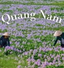 When And How To Visit Quang Nam, Vietnam ?
