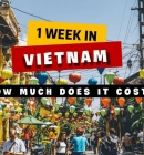 How Much Money to Bring to Vietnam for 10 Days ?